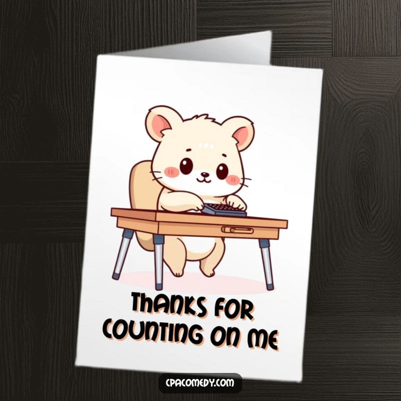 Funny Free Printable Thank You Card: An animal happily tapping a calculator, symbolizing diligent appreciation.